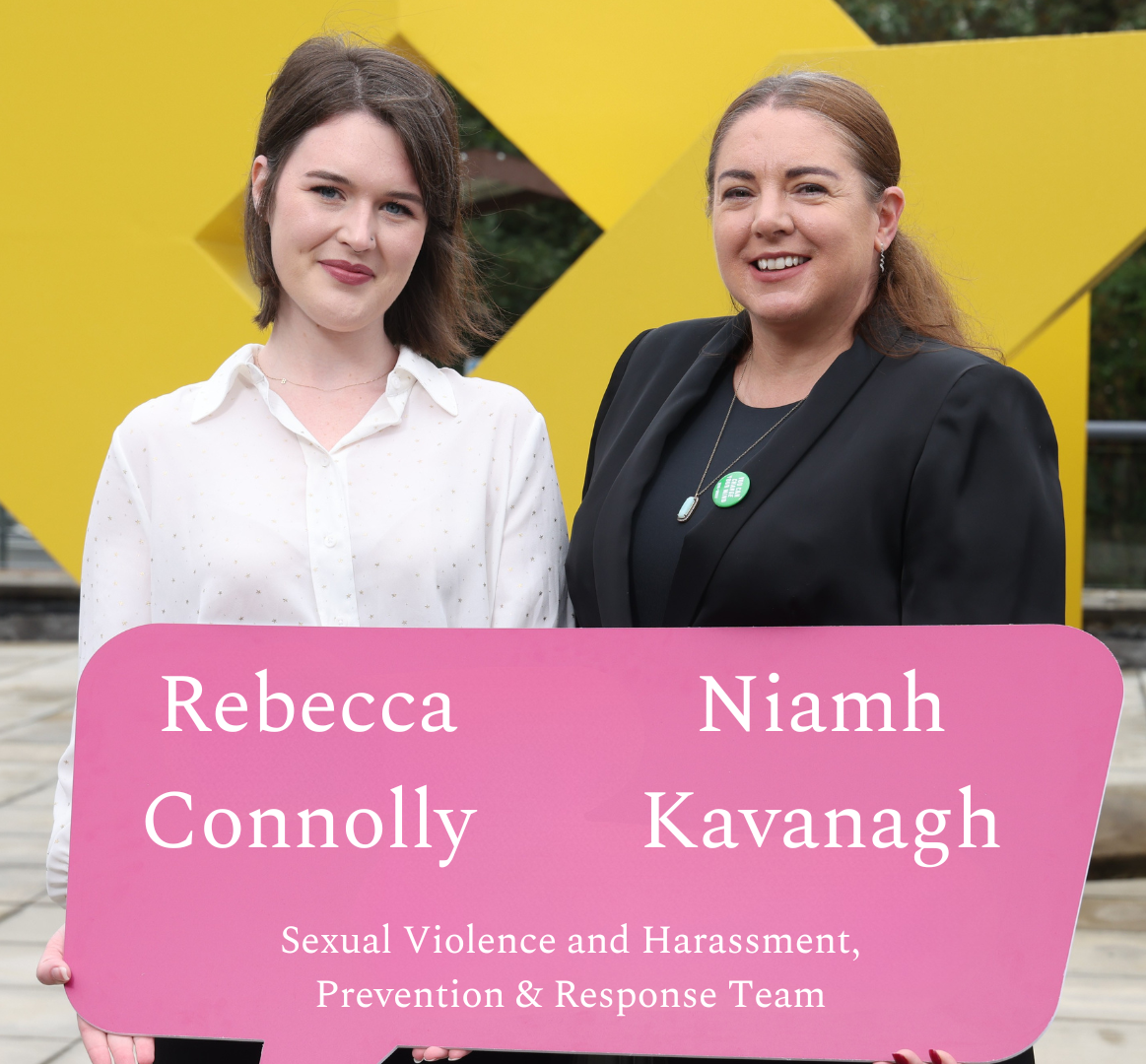 Sexual Violence and Harassment, Prevention & Response team, Niamh & Rebecca