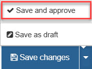T4's Save and approve option, selected